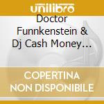 Doctor Funnkenstein & Dj Cash Money - Scratchin To Funk cd