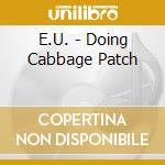 E.U. - Doing Cabbage Patch cd