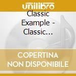 Classic Example - Classic Example cd musicale di Classic Example