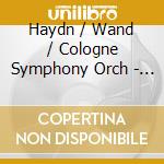Haydn / Wand / Cologne Symphony Orch - Symphony 103 In E-Flat Major cd