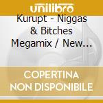 Kurupt - Niggas & Bitches Megamix / New York-L.A. Megamix cd