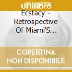 Ecstacy - Retrospective Of Miami'S Premier Disco Show Band cd