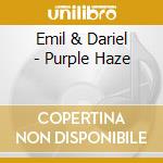 Emil & Dariel - Purple Haze cd