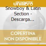 Snowboy & Latin Section - Descarga Mambito cd