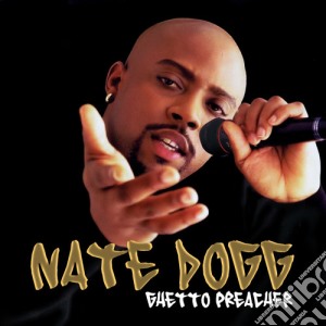 Nate Dogg - Ghetto Preacher cd musicale di Nate Dogg