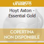 Hoyt Axton - Essential Gold cd