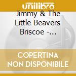 Jimmy & The Little Beavers Briscoe - Together (We'Ll Find The Way) / (Theme From) cd musicale di Jimmy & The Little Beavers Briscoe