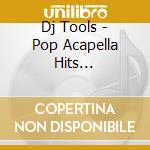 Dj Tools - Pop Acapella Hits Collection 5 cd