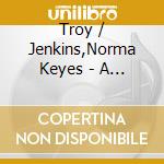 Troy / Jenkins,Norma Keyes - A Good Love Gone Bad / I Can Wait My Turn cd