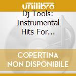 Dj Tools: Instrumental Hits For Children / Various cd musicale di Dj Tools
