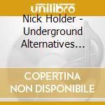 Nick Holder - Underground Alternatives 96 cd