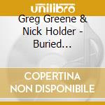 Greg Greene & Nick Holder - Buried Treasure cd
