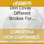 Don Covay - Different Strokes For Different Folks cd musicale di Don Covay