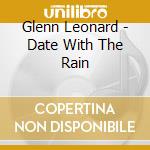 Glenn Leonard - Date With The Rain cd