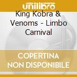 King Kobra & Venoms - Limbo Carnival cd