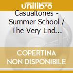 Casualtones - Summer School / The Very End (Digital 45) cd
