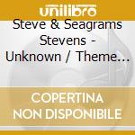 Steve & Seagrams Stevens - Unknown / Theme From Offbeat (Digital 45) cd musicale di Steve & Seagrams Stevens