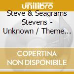 Steve & Seagrams Stevens - Unknown / Theme From Offbeat (Digital 45) cd