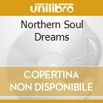 Northern Soul Dreams cd