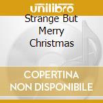 Strange But Merry Christmas cd