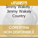 Jimmy Wakely - Jimmy Wakely Country cd