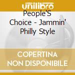 People'S Choice - Jammin' Philly Style cd