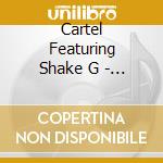 Cartel Featuring Shake G - From Jack To King cd musicale di Cartel Featuring Shake G