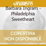 Barbara Ingram - Philadelphia Sweetheart cd