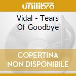 Vidal - Tears Of Goodbye cd