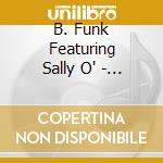 B. Funk Featuring Sally O' - Magic Spell (Digitally Remastered) cd