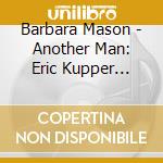 Barbara Mason - Another Man: Eric Kupper Remixes cd