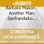 Barbara Mason - Another Man: Sanfrandisko Remixes cd