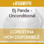 Bj Panda - Unconditional cd