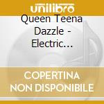 Queen Teena Dazzle - Electric Boogie (The Electric Slide) cd