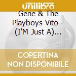 Gene & The Playboys Vito - (I'M Just A) Playboy / I Want You Back cd