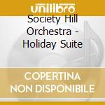 Society Hill Orchestra - Holiday Suite cd