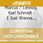 Marcus / Lennox, Karl Schmidt - I Just Wanna Party (All Night Long) cd