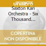 Saxton Kari Orchestra - Six Thousand Dollar Nigger (Original Soundtrack) cd