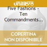 Five Fashions - Ten Commandments Of Love / Pennies From Heaven (Di cd musicale