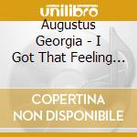 Augustus Georgia - I Got That Feeling -Instrumentals (2 Cd) cd
