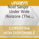Noel Sanger - Under Wide Horizons (The Remixes) cd
