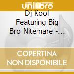Dj Kool Featuring Big Bro Nitemare - Reggae Dance cd