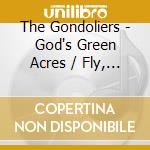 The Gondoliers - God's Green Acres / Fly, Seagull, Fly (Digital 45) cd