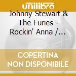Johnny Stewart & The Furies - Rockin' Anna / Lorraine (Digital 45) cd