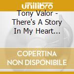 Tony Valor - There's A Story In My Heart / So Tenderly cd