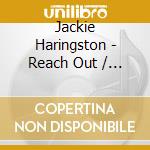 Jackie Haringston - Reach Out / Late At Night cd