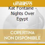 Kat Fontaine - Nights Over Egypt cd