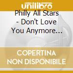 Philly All Stars - Don't Love You Anymore (Eric Kupper Remix) cd