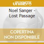 Noel Sanger - Lost Passage cd