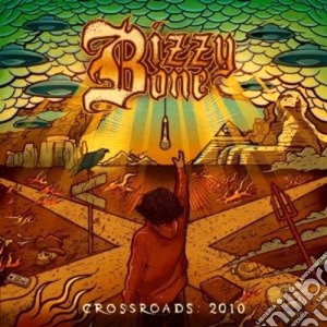 Bizzy Bone - Crossroads: 2010 cd musicale di Bone Bizzy